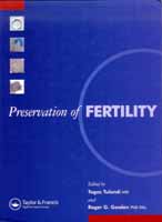 Preservation of Fertility Togas Tulandi & Roger Gosden. Taylor & Francis
